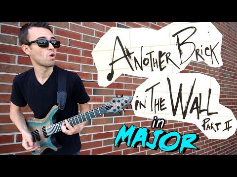 Another Brick In The Wall (Part 2) IN MAJOR!