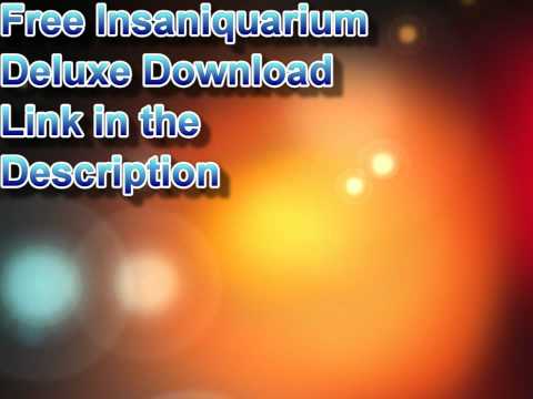 Tai game insaniquarium deluxe full crack Tai game insaniquarium deluxe full crack