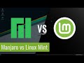 Manjaro vs Linux Mint - Which is the better one?