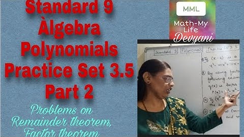 Standard 9, Algebra ,Polynomials ,Practice set 3.5, part 2 , by Math My Life Devyani