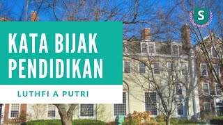 Kata-Kata Bijak Tentang Pendidikan Menyentuh  Hati - Luthfi A Putri