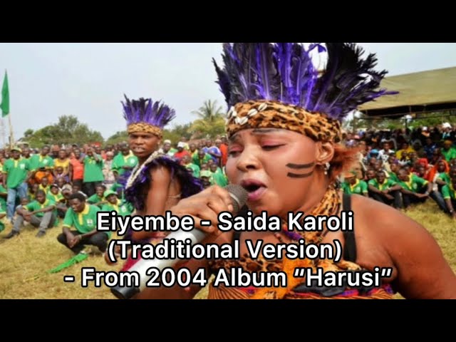 Eiyembe (Traditional Version) - Saida Karoli - Audio - FM studios - 2004 Album “Harusi” #saidakaroli class=