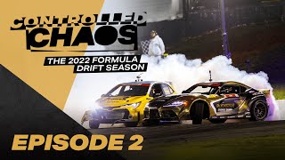 Controlled Chaos Ep. 2 | Formula Drift with Fredric Aasbø and Ryan Tuerck