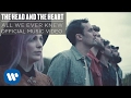 The head and the heart  all we ever knew official music