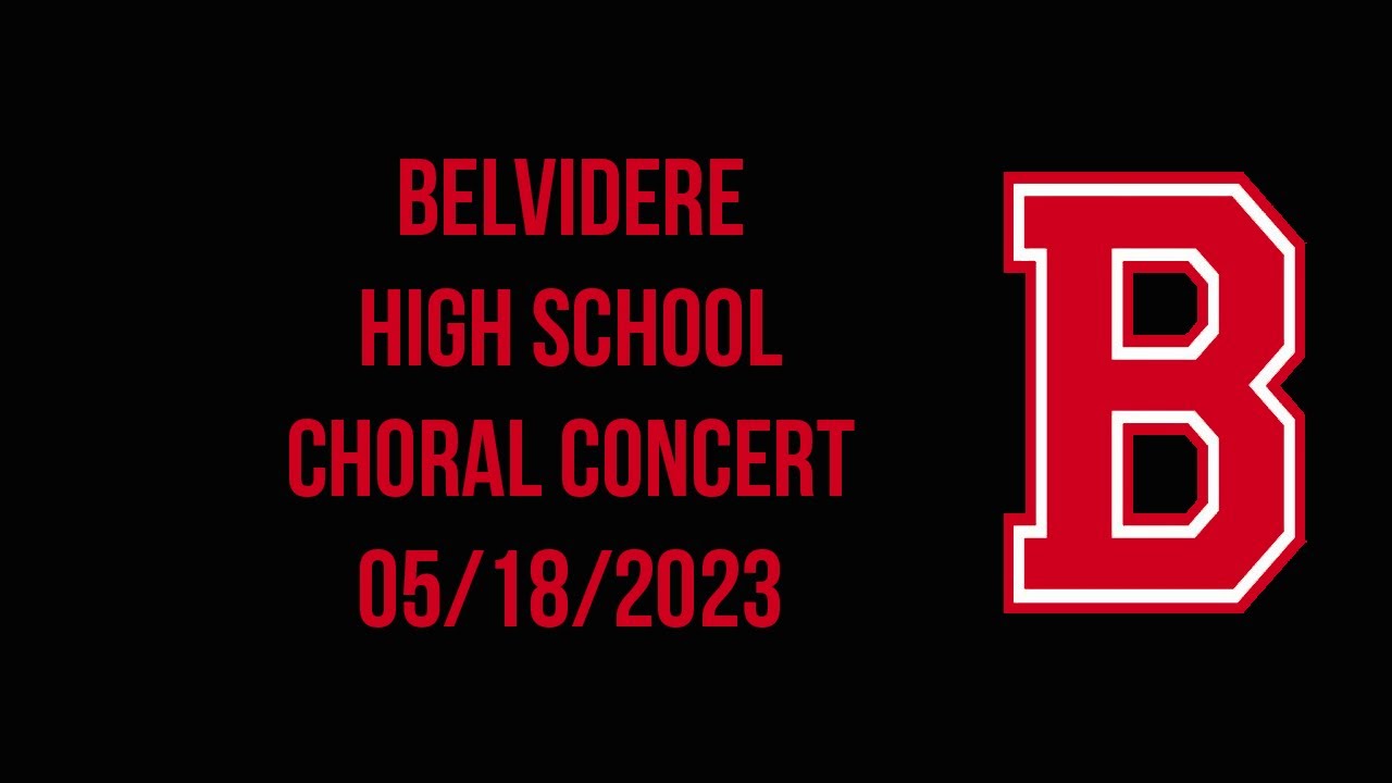 Belvidere High School Choir Concert May 18, 2023 - YouTube