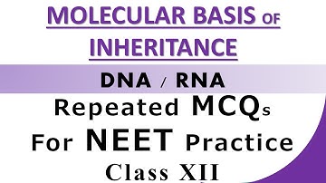 Molecular Basis of Inheritance Class 12 MCQs - DNA and RNA || NEET || STUD-E