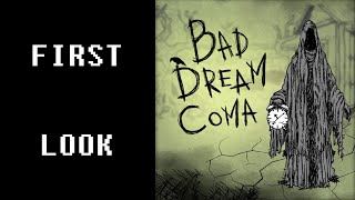 First Look - Bad Dream Coma