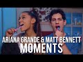 Ariana Grande & Matt Bennett Moments