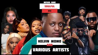KELVIN MOMO MIX 2026 | 27 FEB | MFANA MME