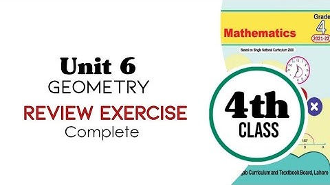 class 4 math, Unit 6, Geometry, Review Exercise Complete | Chapter 6, Review Exercise