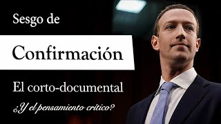 SESGO de CONFIRMACIÓN (Documental de Psicología)  El Gran Enemigo del PENSAMIENTO CRÍTICO