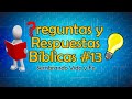 #13 DESOBEDIENCIA DEL HOMBRE + PREGUNTAS Y RESPUESTAS BÍBLICAS