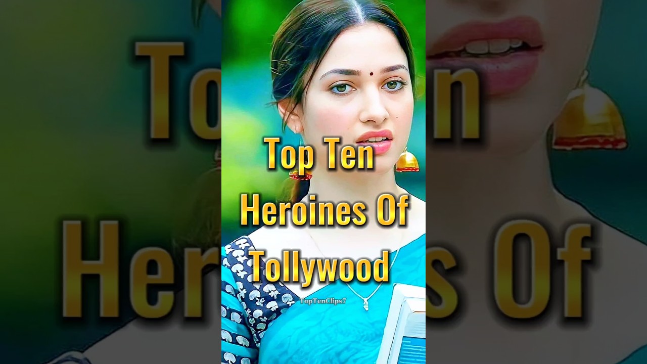 Top Ten Heroines Of Tollywood 😍 | 