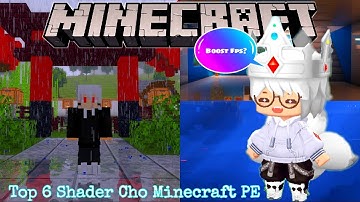 🔥TOP 6 SHADER ĐẸP NHẤT DÀNH CHO MÁY YẾU✔️PHÙ HỢP CHO MỌI PHIÊN BẢN♥️