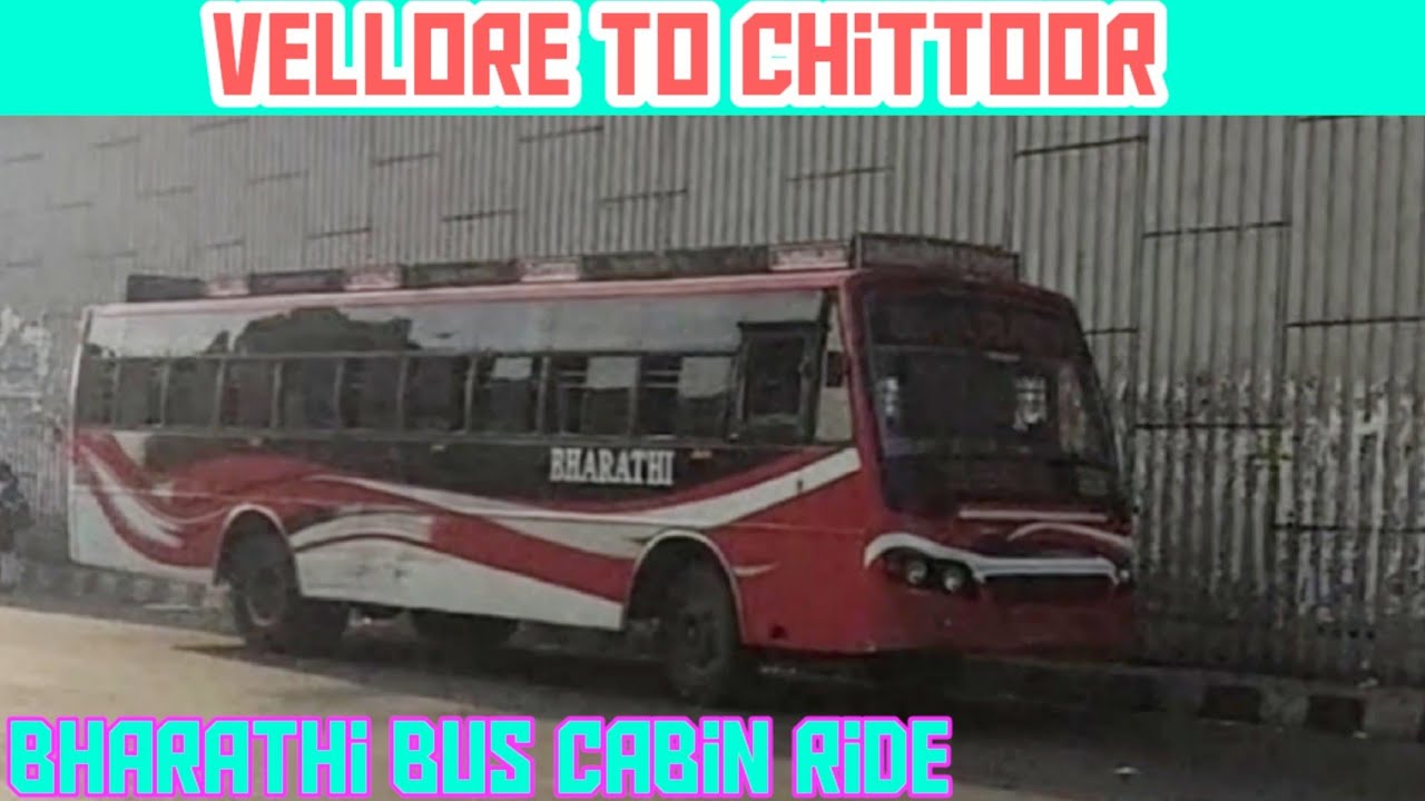 Vellore to Chittoor Bus Travel | Bharathi Bus Service | Cabin Ride | வேலூர் to சித்தூர்