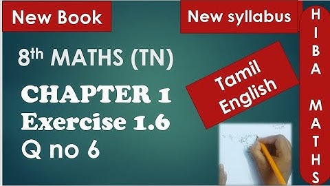 8th maths chapter 1 exercise 1.6 question 6 tn samacheer new syllabus 2020-2021