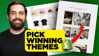 How To Stop Picking The WRONG Shopify Theme