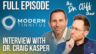 A New Era of Tinnitus Care? | Doctor Cliff Show
