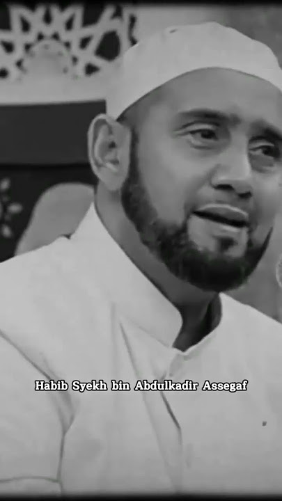 30 detik nasehat emas Habib Syech bin Abdul Qodir Assegaf #shorts #nasehatulama #habibsyech