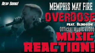 “I WANNA GO SLOW!” Memphis May Fire - ‘Overdose’ ft. Blindside Official MV(New!) | Music Reaction🔥