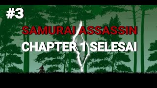 Selesai Juga Chapter 1 | Samurai Assassin( A Warrior's Tale) Indonesia screenshot 1