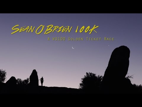 2016 Sean O'Brien 100K | WS100 Golden Ticket Race