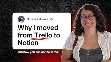 Why I moved from Trello to Notion and how you can too