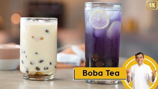 Boba Tea | Bubble Tea | बोबा टी | बबल टी | How to make Boba Tea at home | Sanjeev Kapoor Khazana