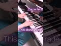This Masquerade #shorts #ピアノ #piano #carpenters #カーペンターズ