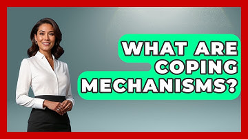 What Are Coping Mechanisms? - High School Toolkit