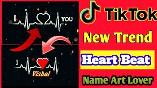 TikTok Heart Beat Name Art ! TikTok Name Editing Video । TikTok New Toturial ! By !! Vishal Ki TECH screenshot 2