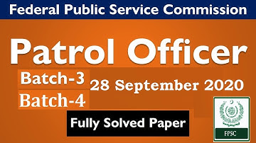 FPSC Patrol Officer Batch 3 & 4 28 September 2020 SOLVED`| FPSC Past Paper|