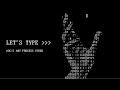 Let's Type | Real-Time ASCII Art Process + Keyboard Sounds