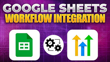 Mastering Google Sheets Workflow Integration: Top Tips For Success!