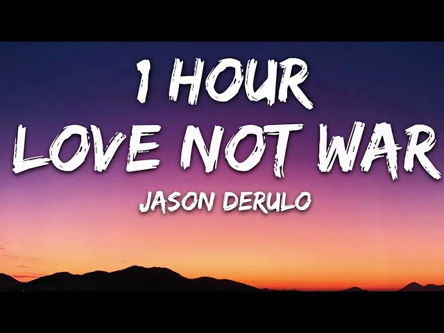 Jason Derulo, Nuka - Love Not War (The Tampa Beat) (Lyrics) 🎵1 Hour class=