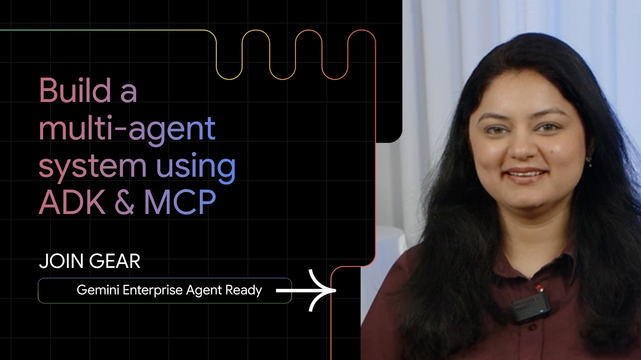 Build a multi-agent system using ADK & MCP