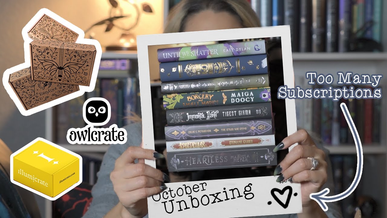 October Unboxing📦 Fairyloot, OwlCrate, Illumicrate Subs, and LitJoy📦 📚 ...