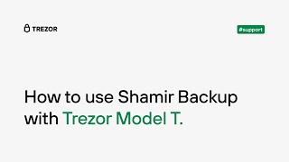 How to use Shamir Backup with Trezor Model T