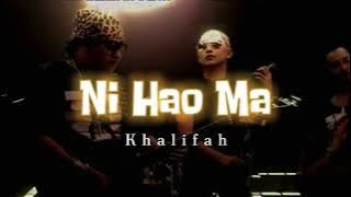 Khalifah - Ni Hao Ma (Aku pula bertanya Pada amoi itu ni hao ma)  Lyric Video [Viral TikTok]
