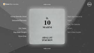 Ədalət Şükürov — Bir yaz axşamı (Rəsmi Audio) | 2005