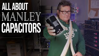 Shop Talk with EveAnna from Manley Labs: Why Capacitors Matter