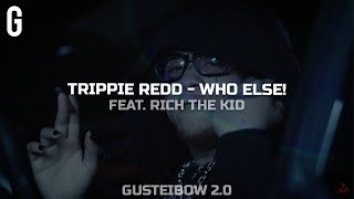 • Trippie Redd, Rich The Kid - WHO ELSE! (Legendado/Tradução)