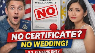 How to Get a Certificate of Legal Capacity to Marry in Philippines| U.S. Citizens #familycode#usph