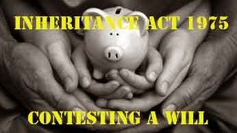 Inheritance Act 1975 - Inheritance provision for family and inheritance act 1975