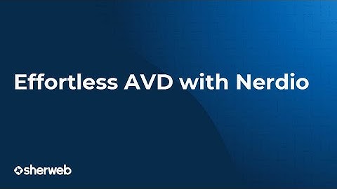 How to setup AVD with Nerdio for your clients | Sherweb