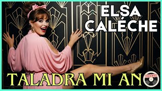 Download Lagu TALADRA MI ANO - Elsa Caléche 🚫1966 | Fonoteca Prohibida (ESPAÑA) MP3