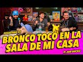 Anecdotario 327 - Bronco tocó en la sala de mi casa ft. @jairsanchezzz