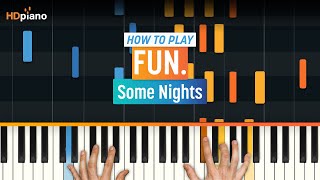 Video thumbnail of "How to Play "Some Nights" by Fun. | HDpiano (Part 1) Piano Tutorial"