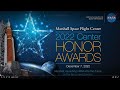 2022 Marshall Space Flight Center Honor Awards