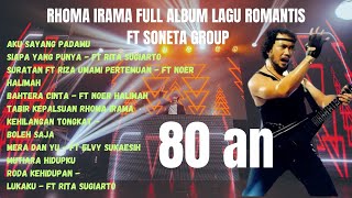 RHOMA IRAMA FULL ALBUM LAGU ROMANTIS FT SONETA GROUP|Lagu kenangan era 80an - ani - siapa yang punya